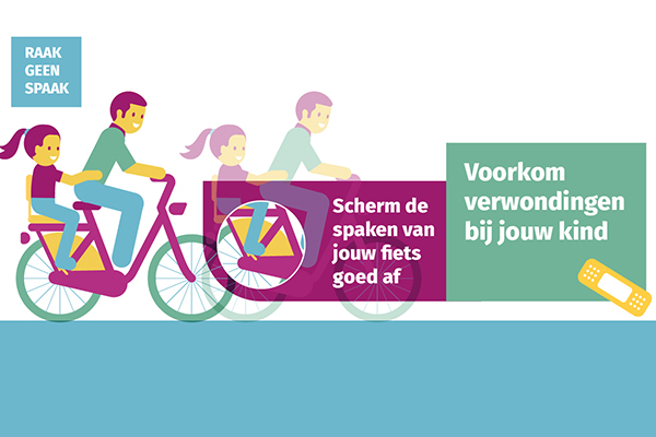 Campagne: Raak geen spaak